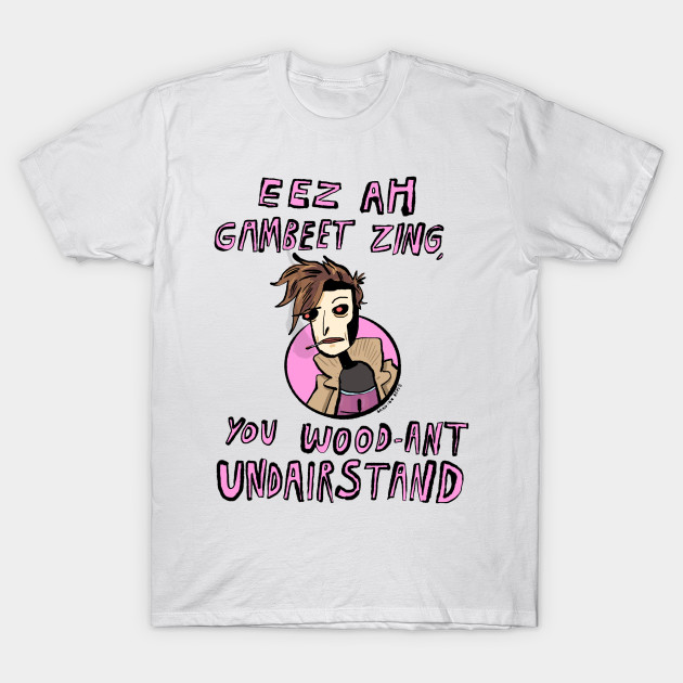 Eez Ah Gambeet Zing T-Shirt-TOZ